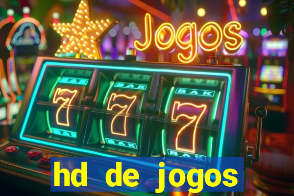 hd de jogos aliexpress - download